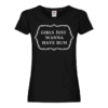 Girls Just Wanna Have Rum - Womens T-Shirt